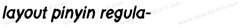layout pinyin regula字体转换